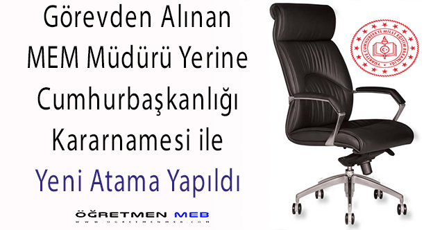 Cumhurbaşkanından Milli Eğitim Müdürü Ataması