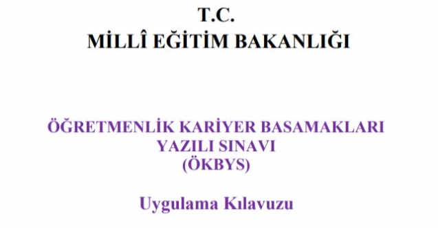 Öğretmenlik Kariyer Basamakları Yazılı Sınav Uygulama Kılavuzu Yayımlandı