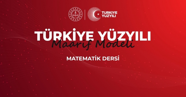 YENİ MÜFREDATTA MATEMATİK DERSLERİNDE "ALGORİTMA-BİLİŞİM" ODAKTA OLACAK