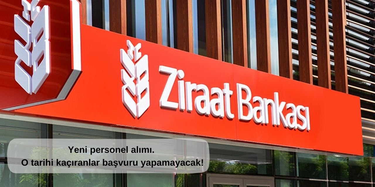 Ziraat Bankasından dev personel alımı! O branşlara 870 kişilik kadro açılacak