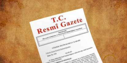 Resmi Gazete Kararları! Bugün Yayımlanan Yönetmelikler, Tebliğler ve Kurul Kararları
